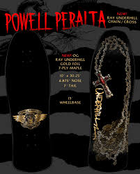 POWELL PERALTA RAY UNDERHILL CHAIN /CROSS GOLD FOIL SKATEBOARD DECK - PREORDER